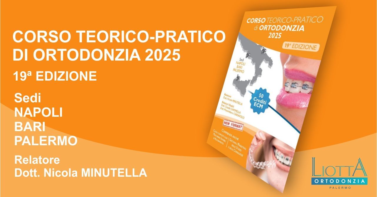 Corso Teorico-Pratico di Ortodonzia 2025 19ª EDIZIONE, Laboratorio ortodontico Liotta Palermo